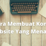 cara membuat konten menarik